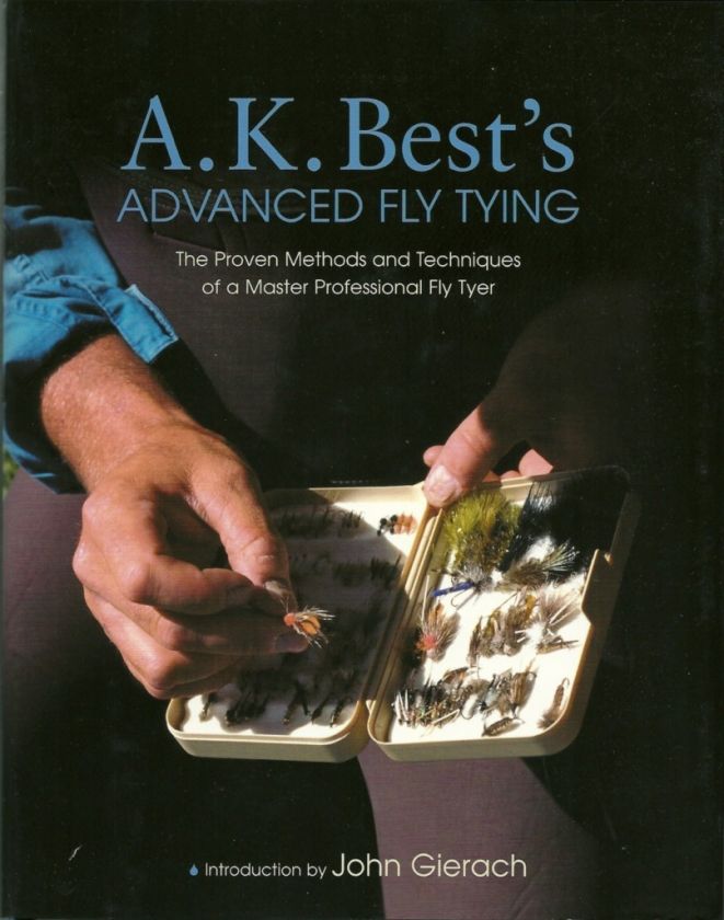 Advanced Fly Tying A.K. Best Hardback Book NEW  